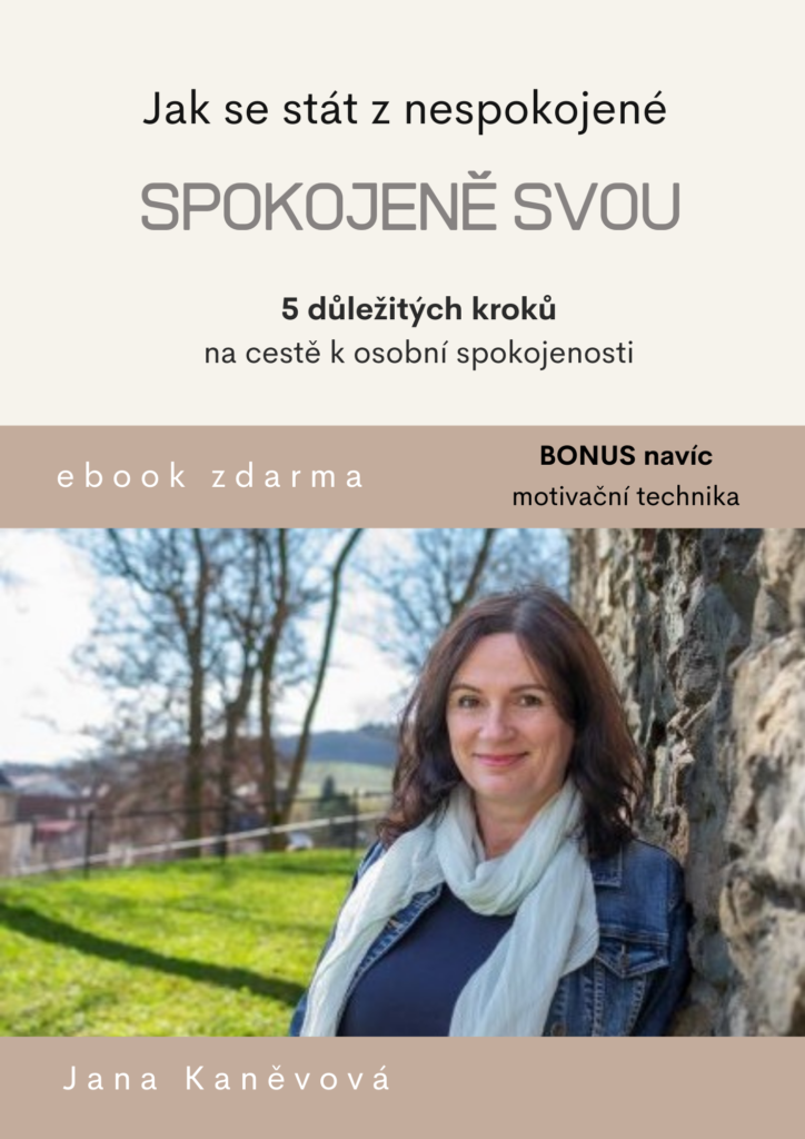 Jak se stát z nespokojené spokojeně svou